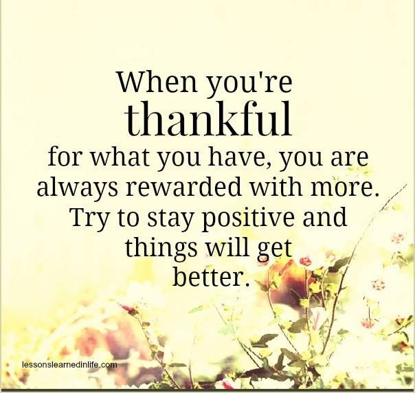 Keď ste vďační za to, čo máte, vždy dostanete odmenu za viac