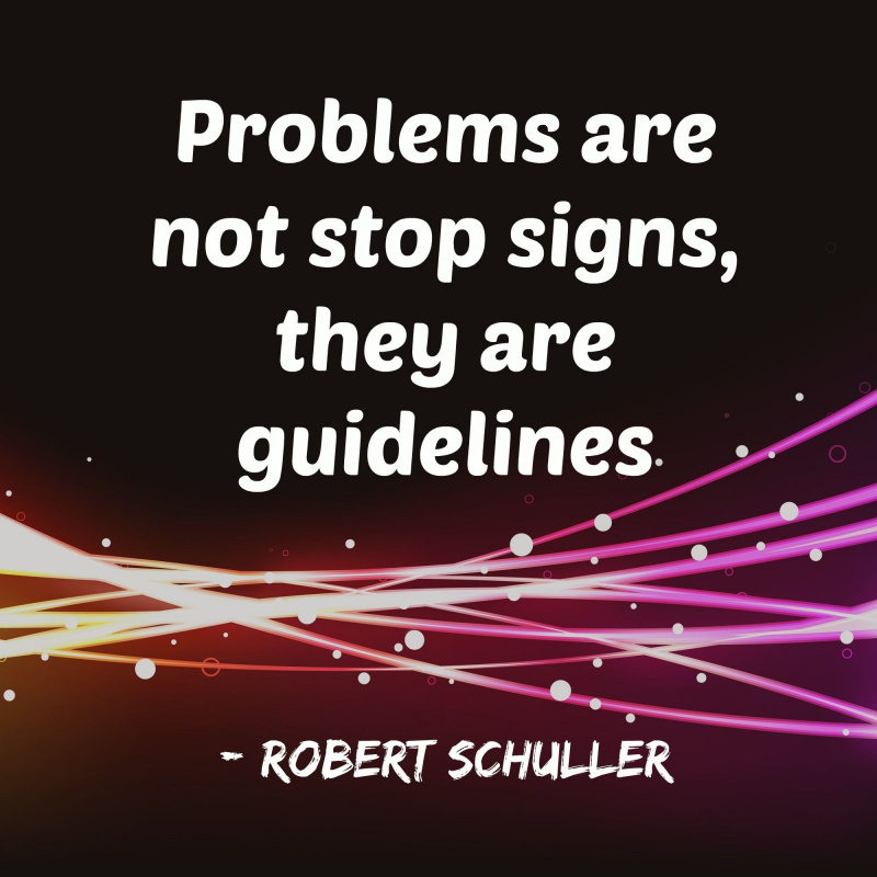 A problémák nem stop jelek, hanem iránymutatások.